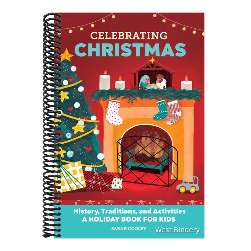 Celebrating Christmas: History, Traditions, and Activities - A Holiday Book for Kids
