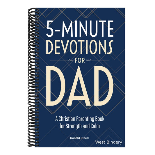 5-Minute Devotions for Dad: A Christian Parenting Book for Strength and Calm