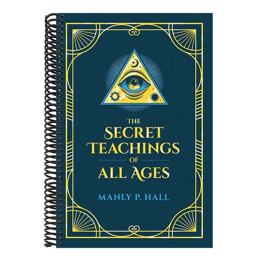 The Secret Teachings of All Ages: An Encyclopedic Outline of Masonic, Hermetic, Qabbalistic and Rosicrucian Symbolical Philosophy