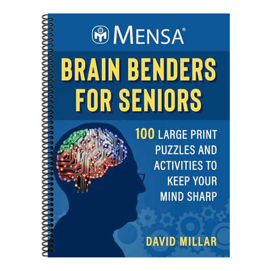 Mensa(r) Brain Benders for Seniors: 100 Large Print Puzzles and Activities to Keep Your Mind Sharp (Mensa(r) Brilliant Brain Workouts) (Spiral Bound)