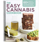 The Easy Cannabis Cookbook: 60+ Medical Marijuana Recipes for Sweet and Savory Edibles
