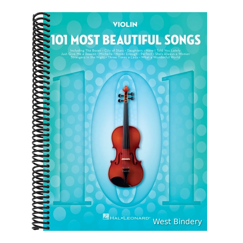 101 Most Beautiful Songs for Violin Sheet Music Songbook Instrumental Folio for All Levels Includes What a Wonderful World, Your Song, City of Stars,