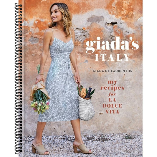 Giada's Italy: My Recipes for La Dolce Vita: A Cookbook