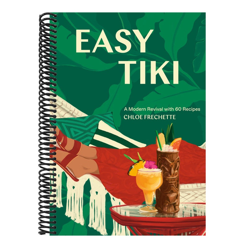 Easy Tiki: A Modern Revival with 60 Recipes