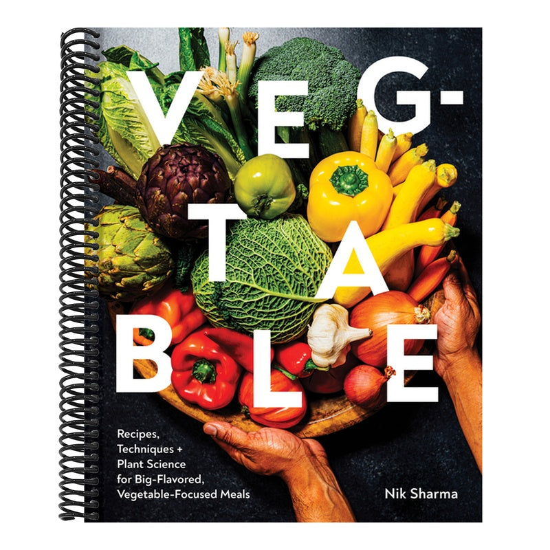 Veg-Table: Recipes, Techniques, and Plant Science for Big-Flavored, Vegetable-Focused Meals