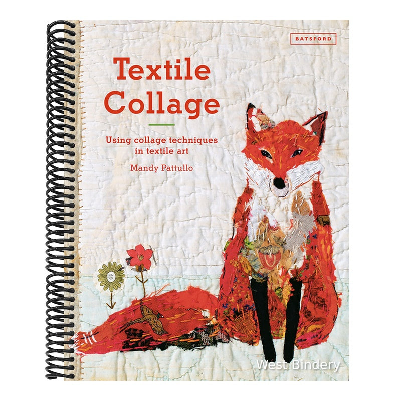 Textile Collage: Using Collage Techniques in Textile Art