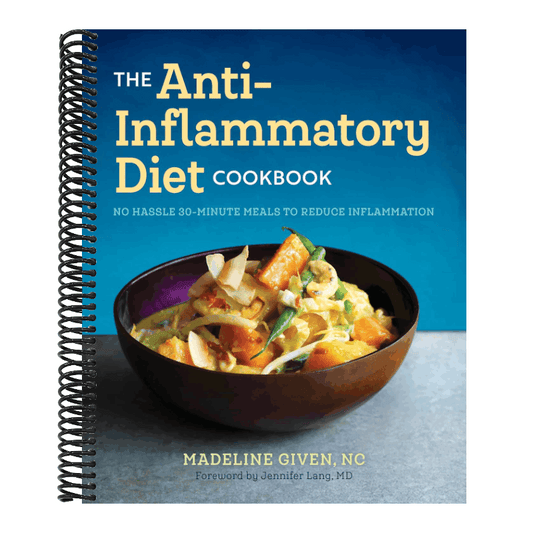 The Anti Inflammatory Diet Cookbook: No Hassle 30-Minute Recipes to Reduce Inflammation