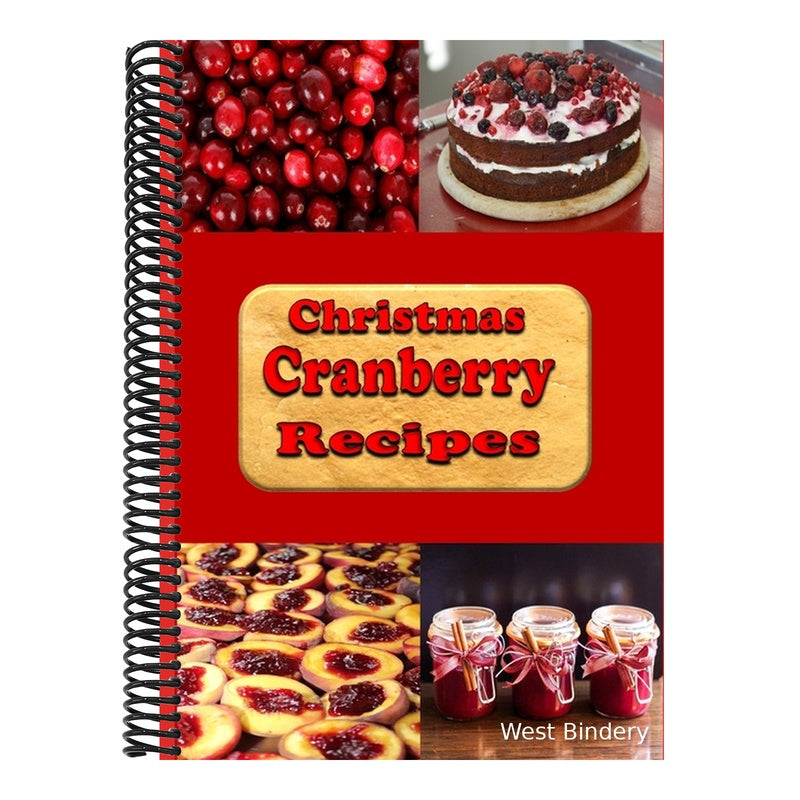 Christmas Cranberry Recipes: Cooking with Cranberries for the Holidays