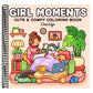 Girl Moments: Coloring Book for Adults and Kids (Cozy Spaces Coloring) (Spiral Bound)