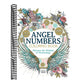 Angel Numbers Coloring Book: Discover the Wisdom of Numerology