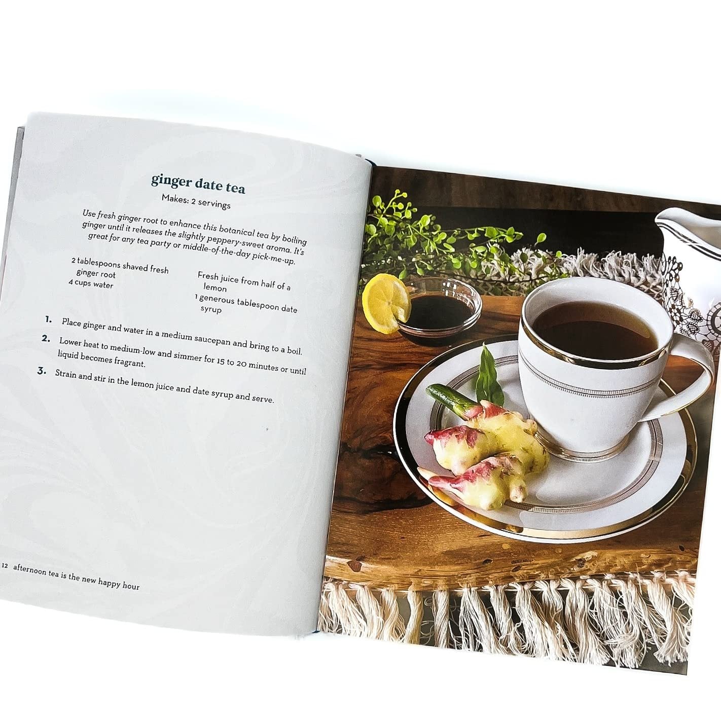 Afternoon Tea Is the New Happy Hour: More Than 75 Recipes for Tea, Small Plates, Sweets and More - The Perfect Cozy Gift for Tea Lovers