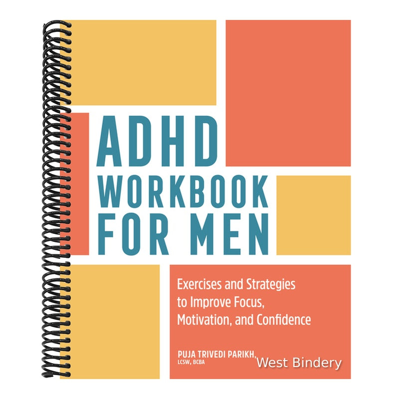 ADHD Workbook for Men: Exercises and Strategies to Improve Focus, Motivation, and Confidence