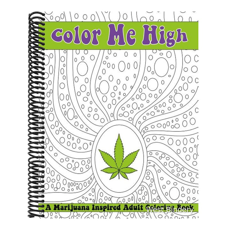 Color Me High: A Marijuana Inspired Adult Coloring Book