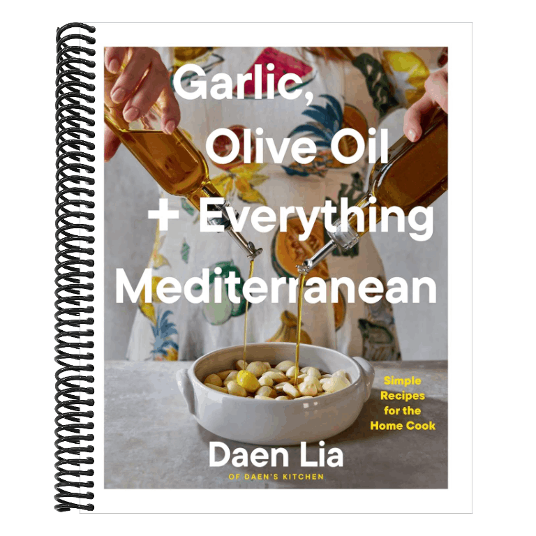 Garlic, Olive Oil + Everything Mediterranean: Simple Recipes for the Home Cook (a Cookbook)