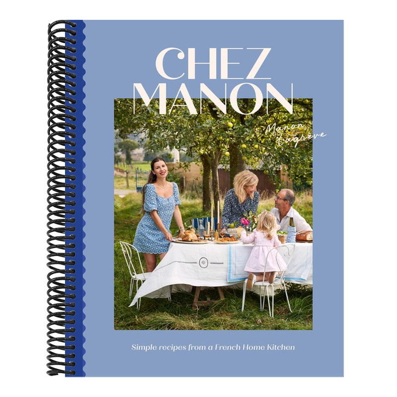 Chez Manon: Simple Recipes from a French Home Kitchen