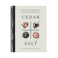 Cedar and Salt: Vancouver Island Recipes from Forest, Farm, Field, and Sea