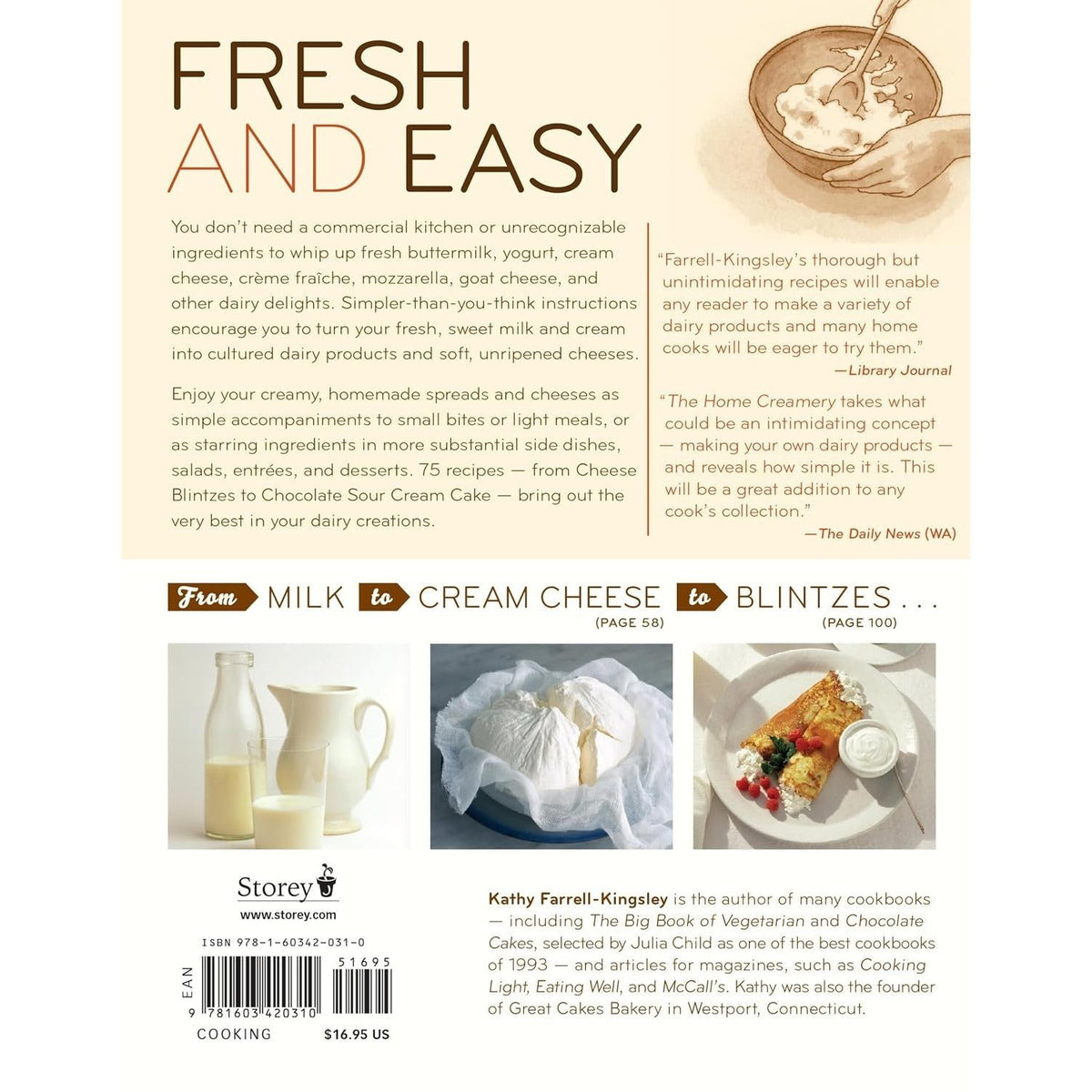 The Home Creamery: Make Your Own Fresh Dairy Products; Easy Recipes for Butter, Yogurt, Sour Cream, Creme Fraiche, Cream Cheese, Ricotta, and More!