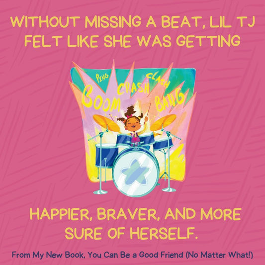 You Can Be a Good Friend (No Matter What!): A Lil Tj Book (56th NAACP Image Award Winner for Children's Literature)