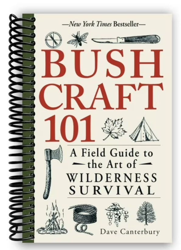 Bushcraft 101: A Field Guide to the Art of Wilderness Survival (Spiral Bound)