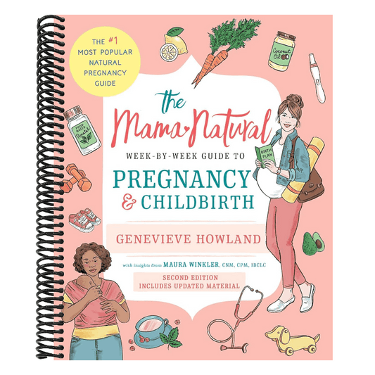 The Mama Natural Week-By-Week Guide to Pregnancy and Childbirth (Spiral Bound)
