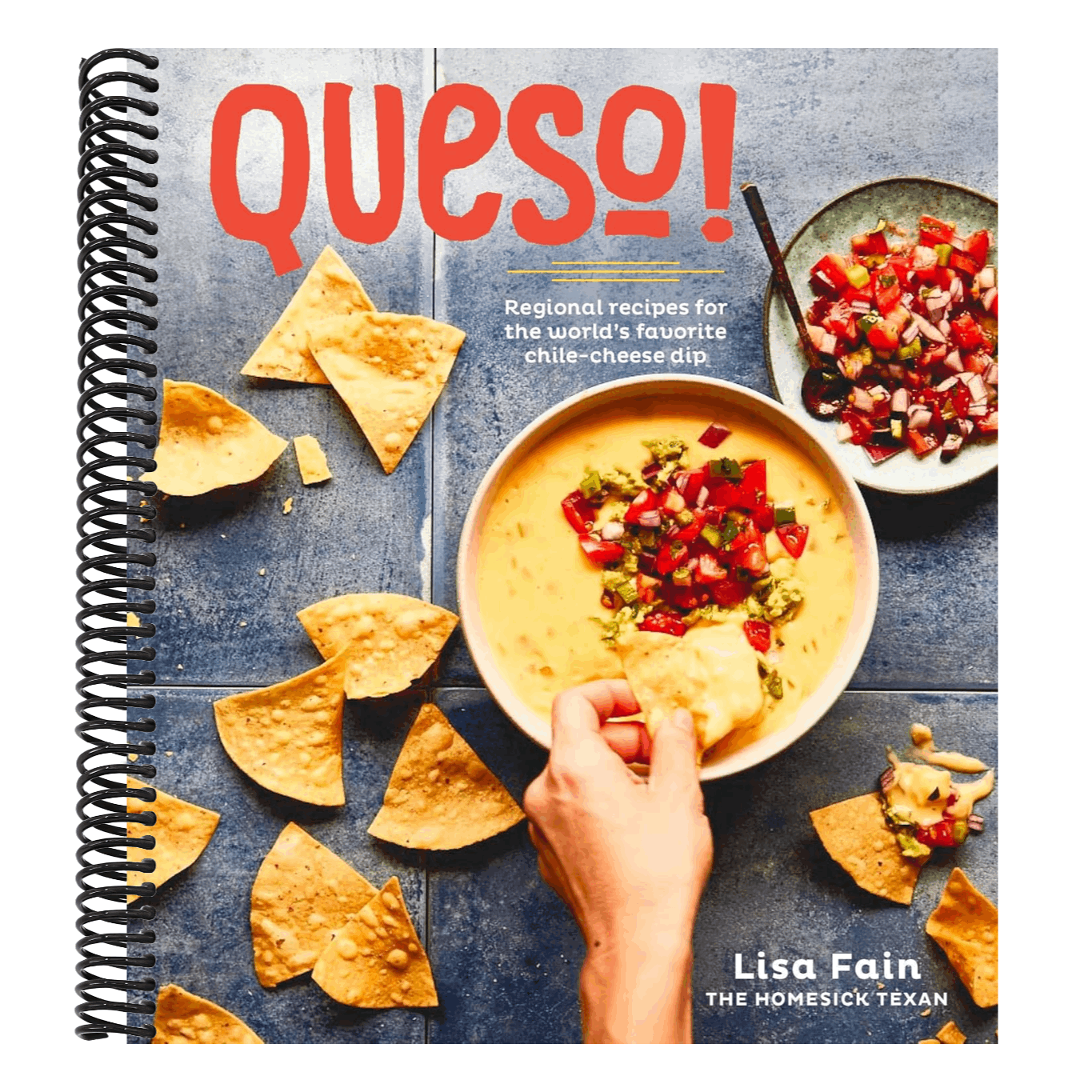Queso!: Regional Recipes for the World's Favorite Chile-Cheese Dip [A Cookbook]