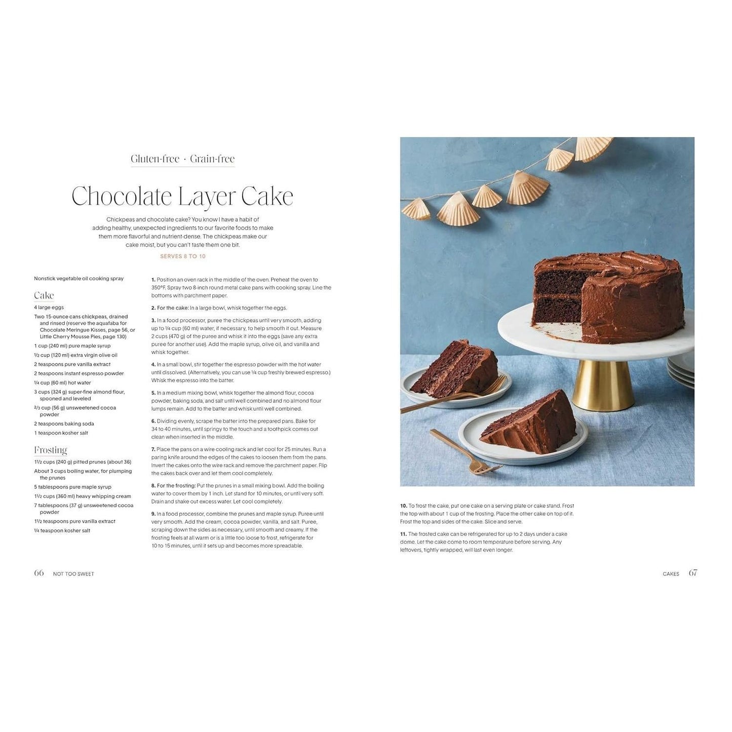 Not Too Sweet: 100 Dessert Recipes for Those Who Want More with Just a Little Less (Spiral Bound)