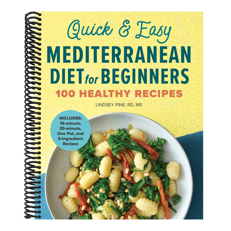 Quick & Easy Mediterranean Diet for Beginners: 100 Healthy Recipes