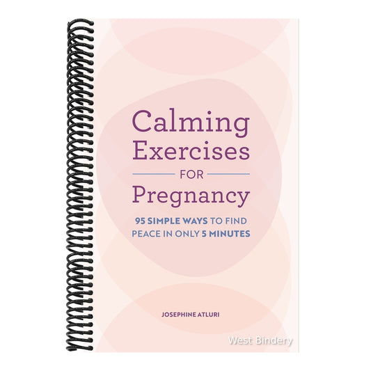 Calming Exercises for Pregnancy: 95 Simple Ways to Find Peace in Only 5 Minutes