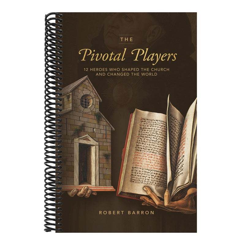 The Pivotal Players: 12 Heroes Who Shaped the Church and Changed the World