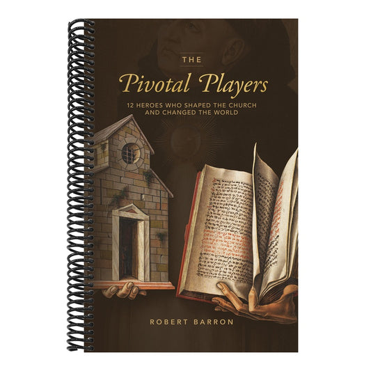 The Pivotal Players: 12 Heroes Who Shaped the Church and Changed the World