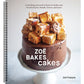 Zoë Bakes Cakes: Everything You Need to Know to Make Your Favorite Layers, Bundts, Loaves, and More [A Baking Book] (Spiral Bound)