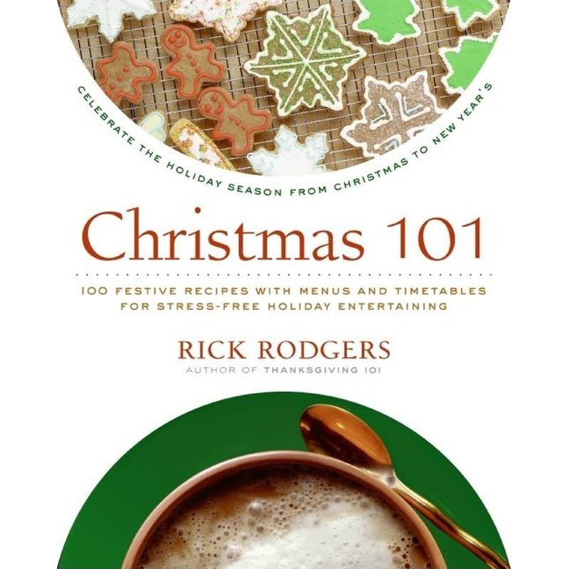 Christmas 101: Celebrate the Holiday Season from Christmas to New Year's