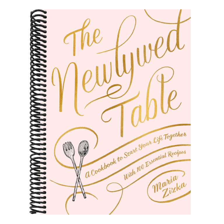 The Newlywed Table: A Cookbook to Start Your Life Together