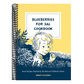 Blueberries for Sal Cookbook: Sweet Recipes Inspired by the Beloved Children's Classic
