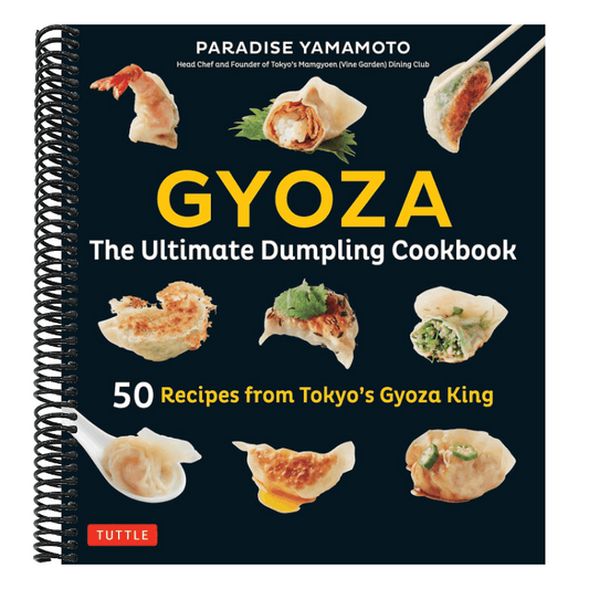 Gyoza: The Ultimate Dumpling Cookbook: 50 Recipes from Tokyo's Gyoza King - Pot Stickers, Dumplings, Spring Rolls and More!