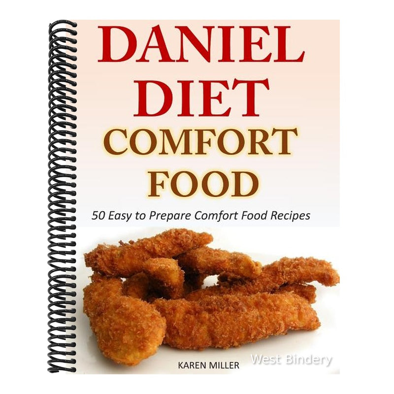 Daniel Diet Comfort Foods: 50 Easy to Prepare Comfort Food Recipes