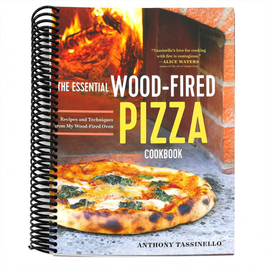 The Essential Wood Fired Pizza Cookbook: Recipes and Techniques from My Wood Fired Oven (Spiral Bound)