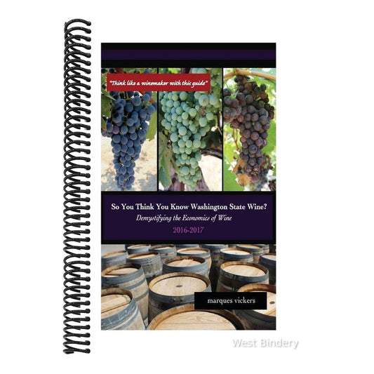 So You Think You Know Washington State Wines? (2016-17): Demystifying the Economics of Wine