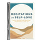 Meditations on Self-Love: Daily Wisdom for Healing, Acceptance, and Joy