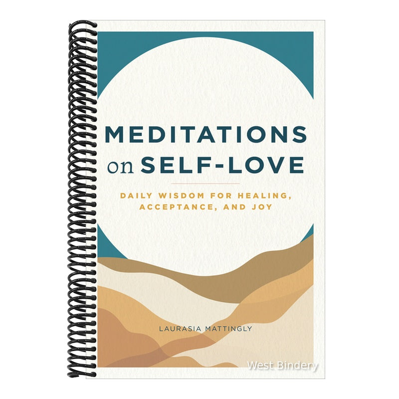 Meditations on Self-Love: Daily Wisdom for Healing, Acceptance, and Joy
