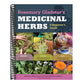 Rosemary Gladstar's Medicinal Herbs: A Beginner's Guide: 33 Healing Herbs to Know, Grow, and Use (Spiral Bound)