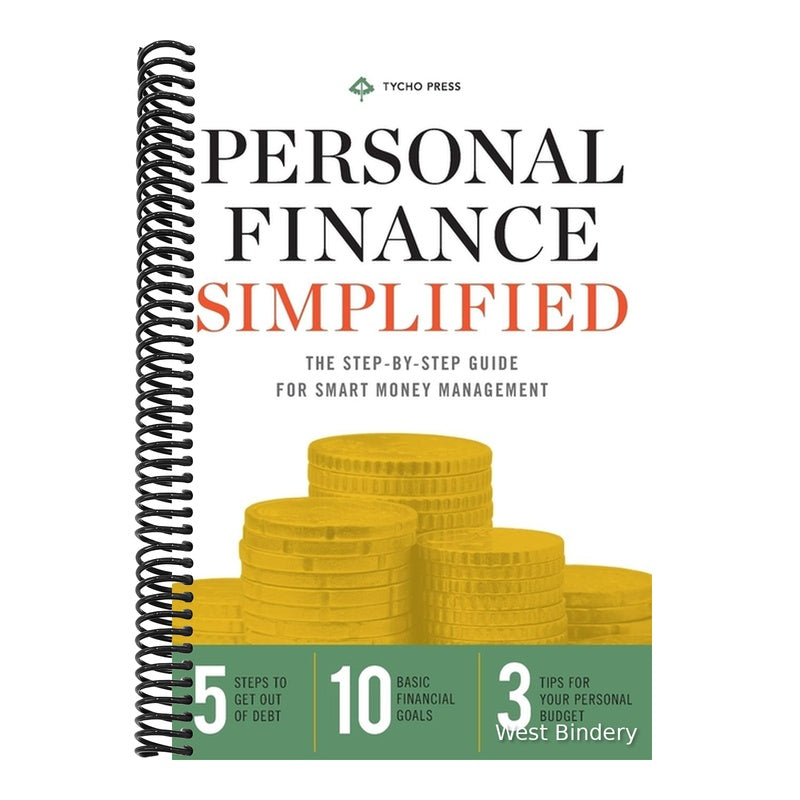 Personal Finance Simplified: The Step-By-Step Guide for Smart Money Management