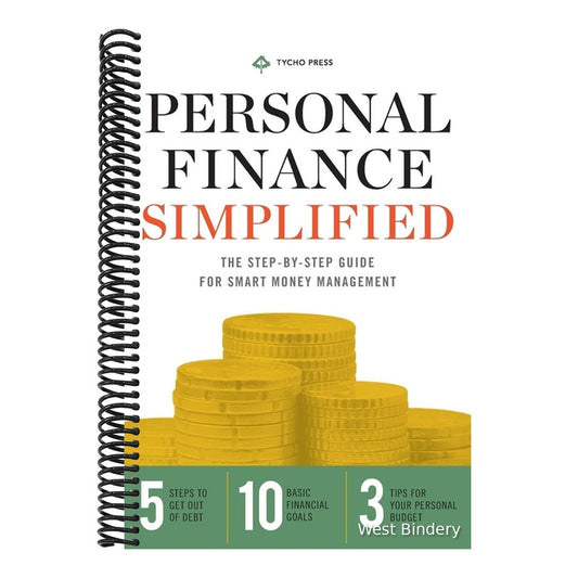 Personal Finance Simplified: The Step-By-Step Guide for Smart Money Management