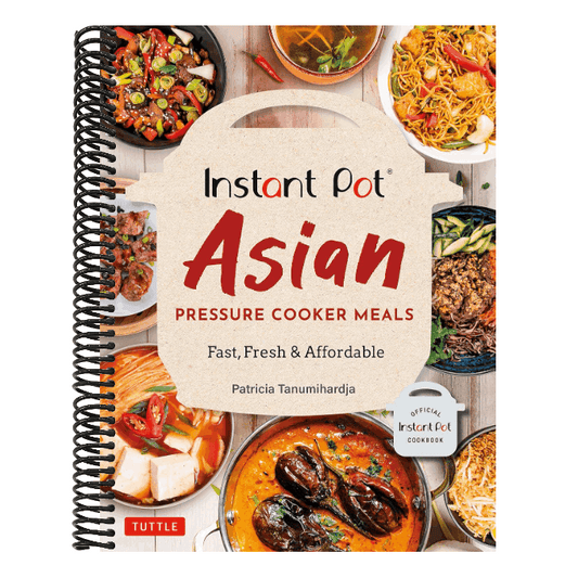 Instant Pot Asian Pressure Cooker Meals: Fast, Fresh & Affordable (Official Instant Pot Cookbook)
