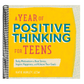 A Year of Positive Thinking for Teens: Daily Motivation to Beat Stress, Inspire Happiness, and Achieve Your Goals