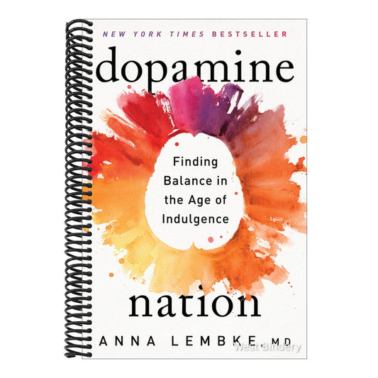 Dopamine Nation: Finding Balance in the Age of Indulgence (Spiral Bound)