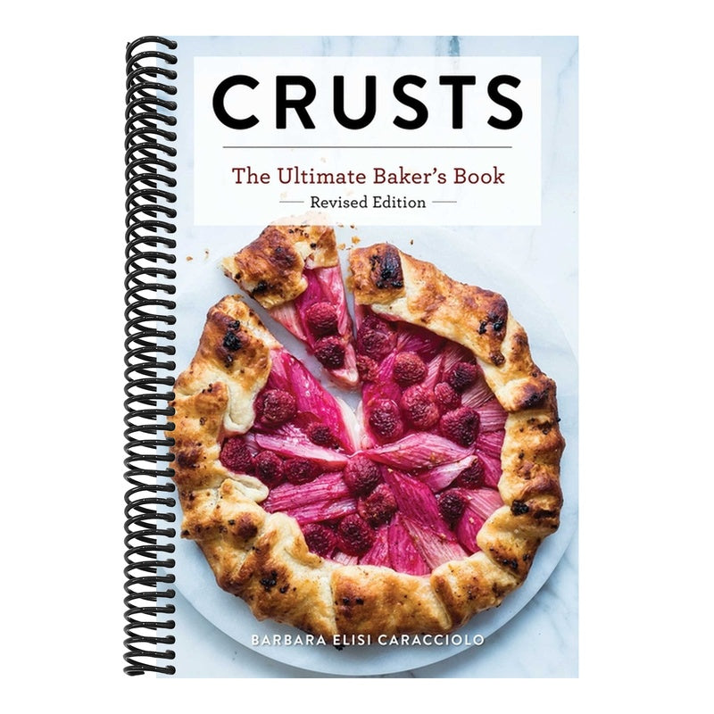 Crusts: The Revised Edition: The Ultimate Baker's Book Revised Edition