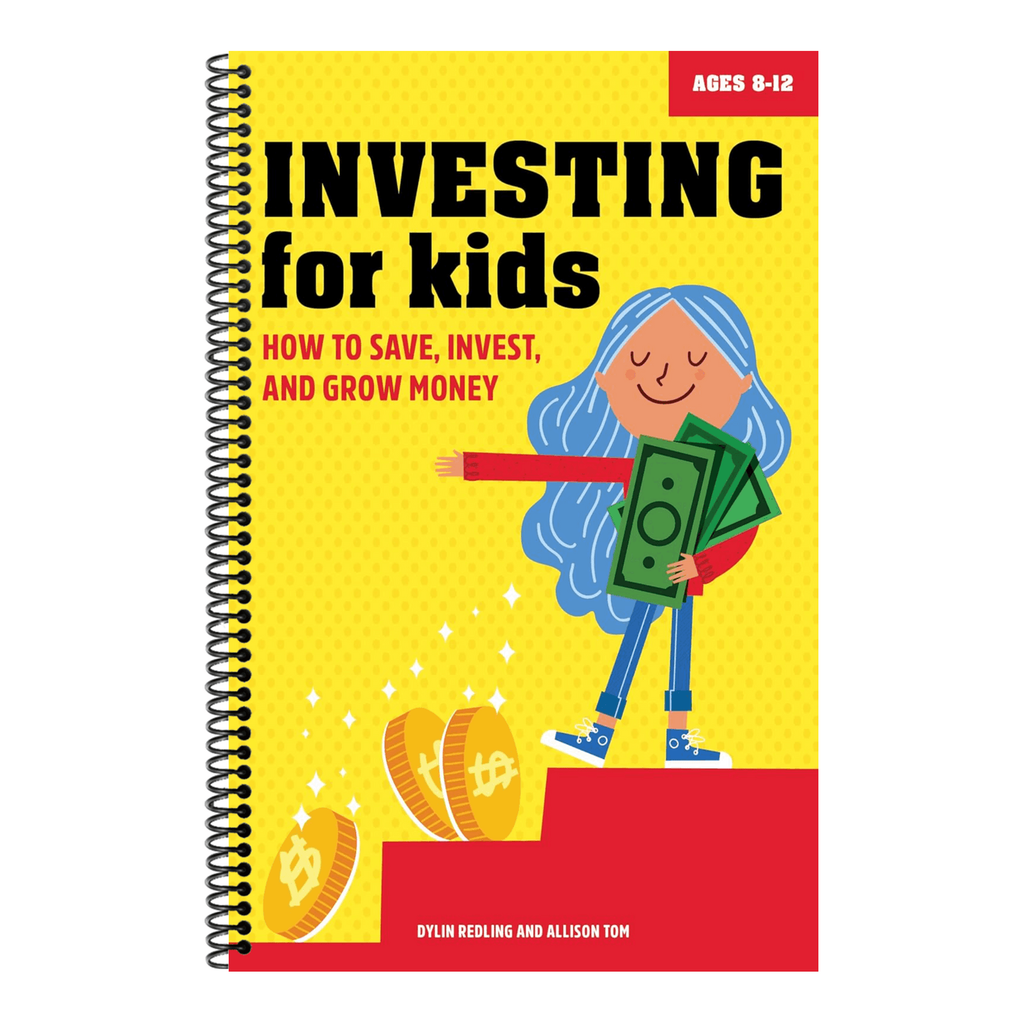 Investing for Kids: How to Save, Invest, and Grow Money (Spiral Bound)