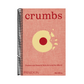 Crumbs: Cookies and Sweets from Around the World
