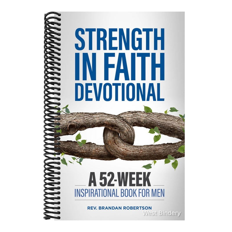 Strength in Faith Devotional: A 52-Week Inspirational Book for Men